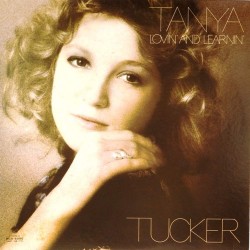 Пластинка Tanya Tucker Lovin' and learnin'